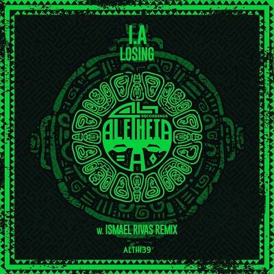 I.A - Losing (Ismael Rivas Remix)