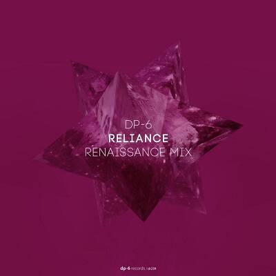 DP-6 - Reliance (Renaissance Mix)