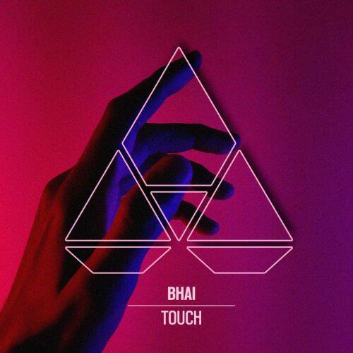 Bhai - Touch (Extended Mix)