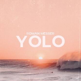 Roman Messer - YOLO (Extended Mix)