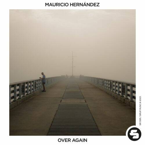 Mauricio Hernandez - Over Again (Extended Mix)