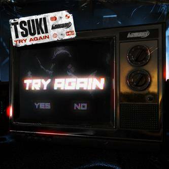 Tsuki - Try Again (Original Mix)