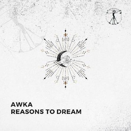 Awka - Reasons To Dream (Original Mix)