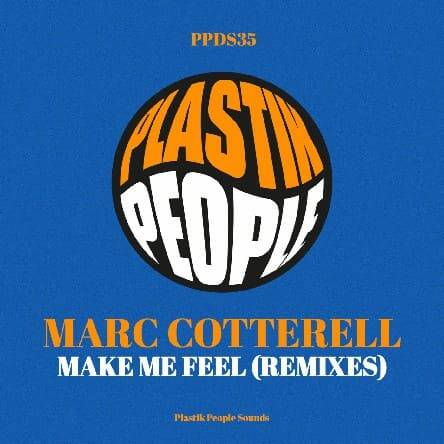 Marc Cotterell - Make Me Feel (Marc Cotterell Plastik 2023 Mix)