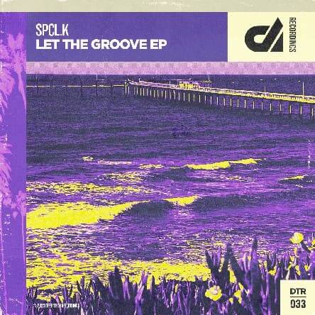SPCL.K - Let The Groove (Original Mix)