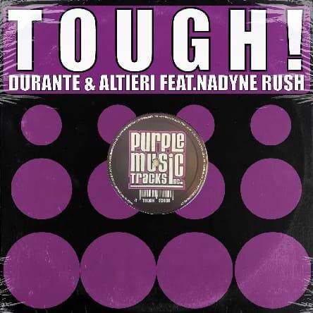 Durante & Altieri Feat. Nadyne Rush - Tough ! (Du; Al Club Mix)