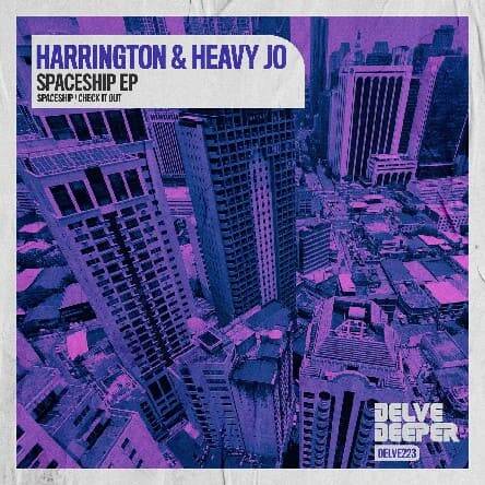 Harrington & Heavy Jo - Spaceship (Original Mix)