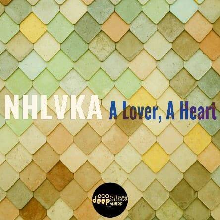 NHLVKA - A Heart (Original Mix)