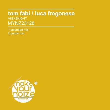 Tom Fabi & Luca Fregonese - HIGH2NIGHT (Extended Mix)