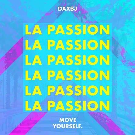 DAXBJ - La Passion (Extended Mix)