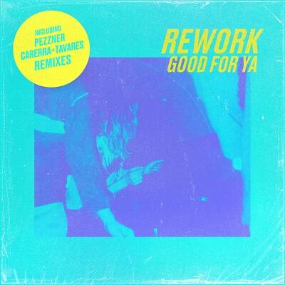 Rework - Good For Ya (Carerra & Tavares Remix)