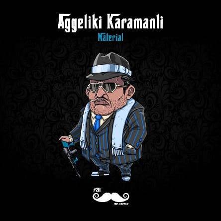 Aggeliki Karamanli - Material (Original Mix)