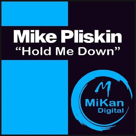 Mike Pliskin - Hold Me Down (Original Mix)