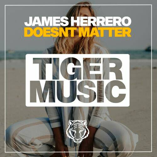 James Herrero - Doesnt Matter (Original Mix)