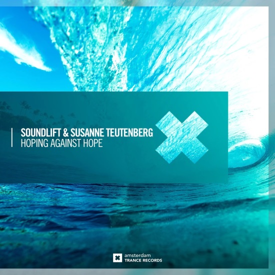 SoundLift & Susanne Teutenberg - Hoping Against Hope (Extended Mix)