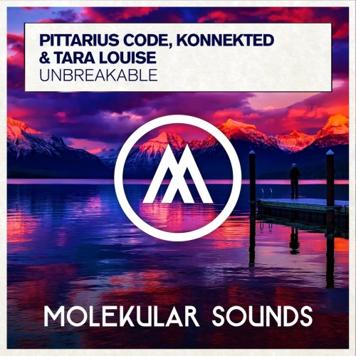 Pittarius Code, Konnekted & Tara Louise - Unbreakable (Extended Mix)
