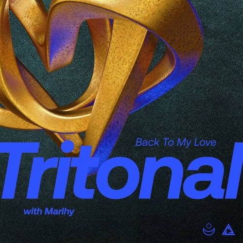 Tritonal With Marlhy - Back To My Love (Original Mix)