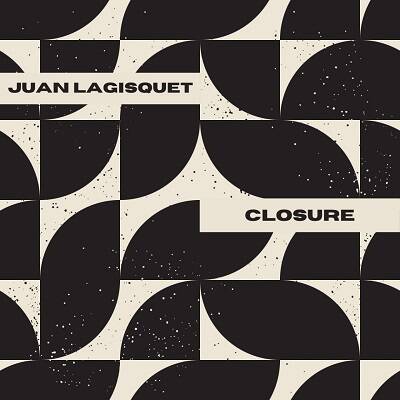 Juan Lagisquet - Closure