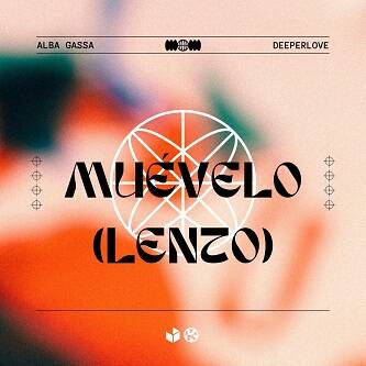 Alba Gassa, Deeperlove - Muévelo (Lento) (Extended Mix)