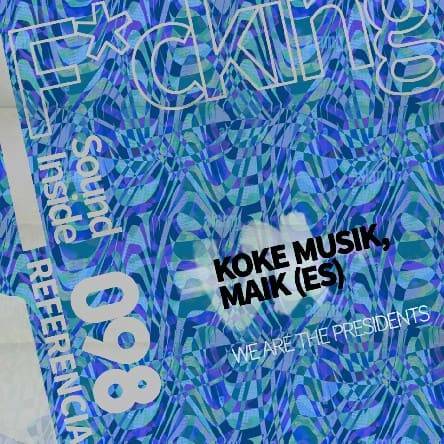 Koke Musik & MAIK (ES) - WE ARE THE PRESIDENTS (Original Mix)