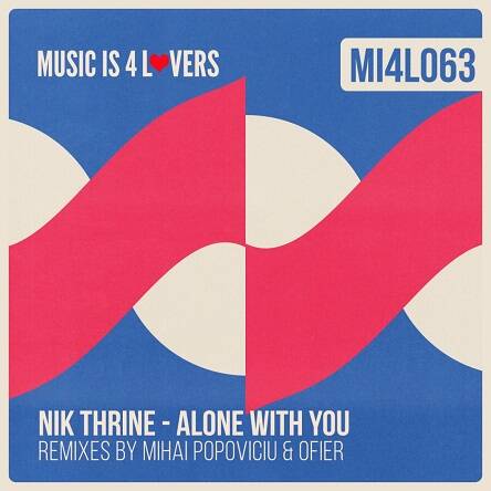 Nik Thrine - Alone With You (Mihai Popoviciu Remix)