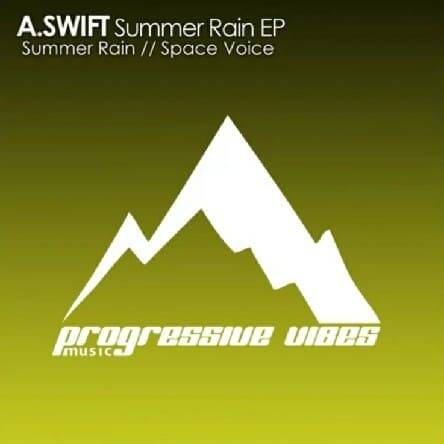 A.SWIFT - Summer Rain (Original Mix)