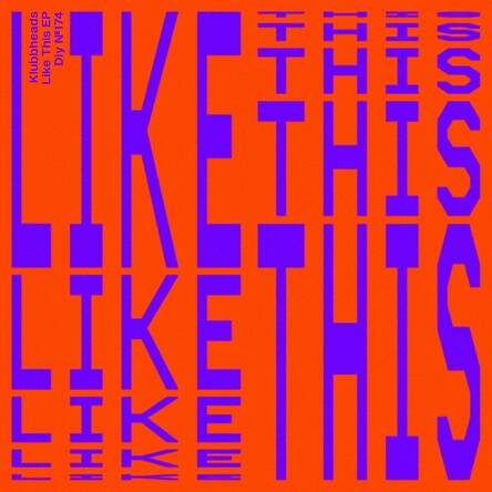 Klubbheads - Like This Like That