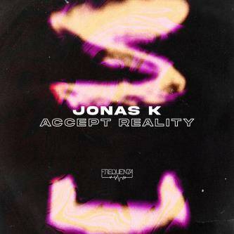 Jonas K - Accept Reality (Original Mix)