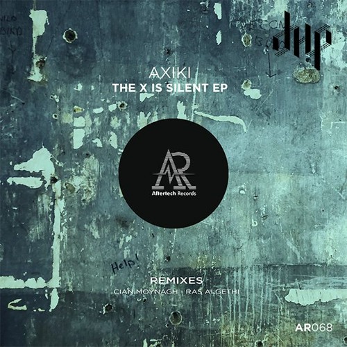 Axiki - The X is Silent (Cian Moynagh Remix)