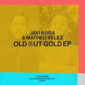 Javi Bora, Matheo Velez - Old But Gold (Extended Mix)