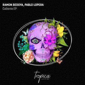 Ramon Bedoya, Pablo Lopera - Caliente (Extended Mix)