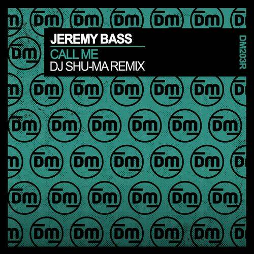 Jeremy Bass - Call Me (DJ Shu-ma Extended Remix)