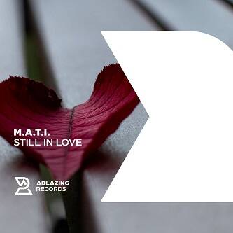 M.A.T.I. - Still In Love (Extended Mix)