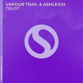 Vapour Trail & Ashleigh - Trust (Extended Mix)