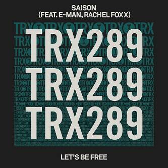 Saison feat. E-Man, Rachel Foxx - Let's Be Free (Extended Mix)