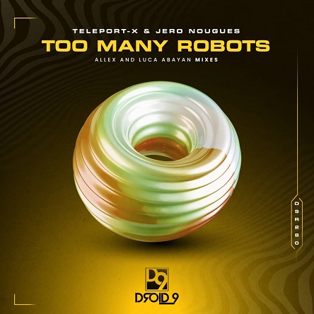 Teleport-X & Jero Nougues - Too Many Robots (Original Mix)