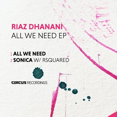 Riaz Dhanani - All We Need