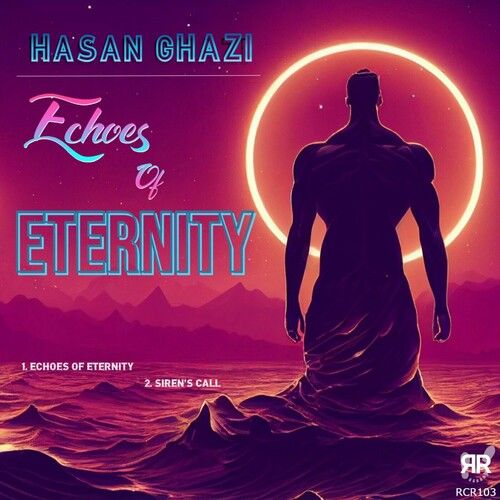 Hasan Ghazi - Echoes of Eternity (Original Mix)