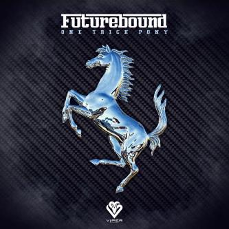 Futurebound - One Trick Pony