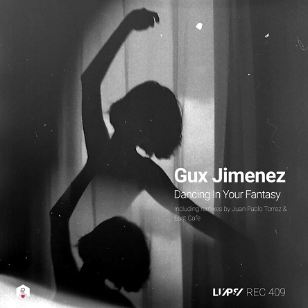 Gux Jimenez - Dancing in Your Fantasy (East Cafe Remix)