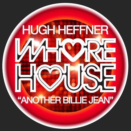 Hugh Heffner - Another Billie Jean (Original Mix)