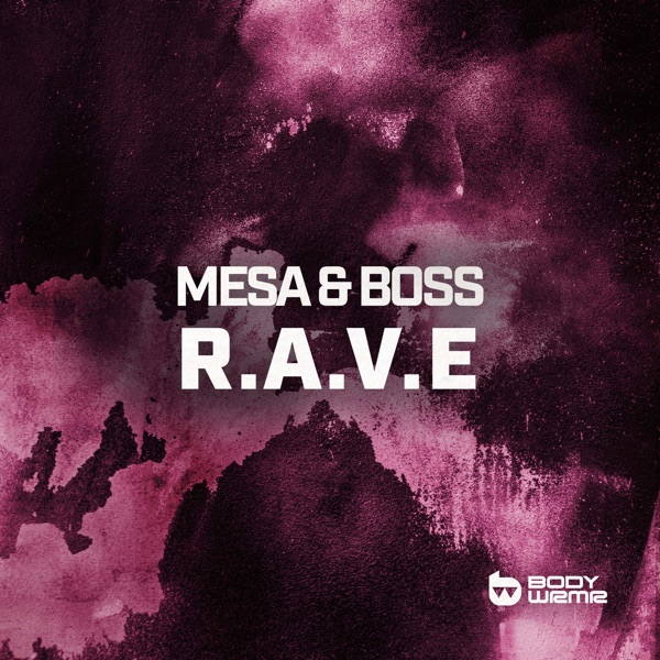 Mesa & Boss - R.A.V.E. (Extended Mix)