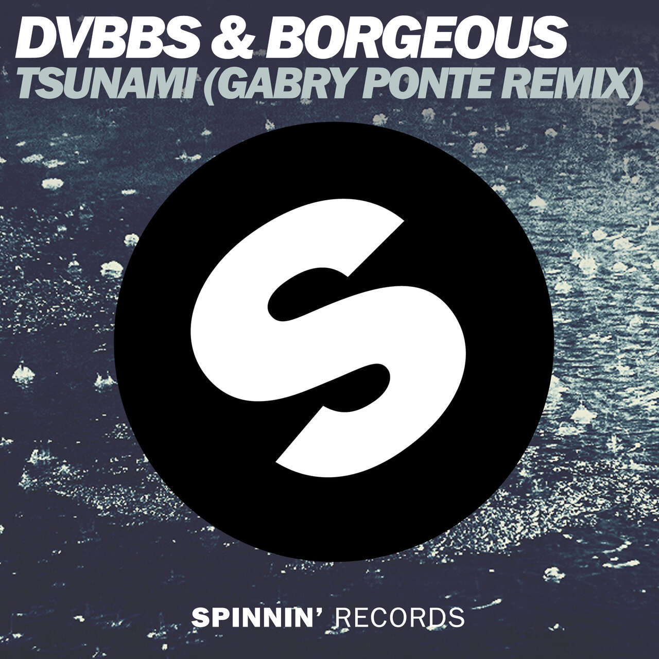 DVBBS & Borgeous - Tsunami (Gabry Ponte Remix)