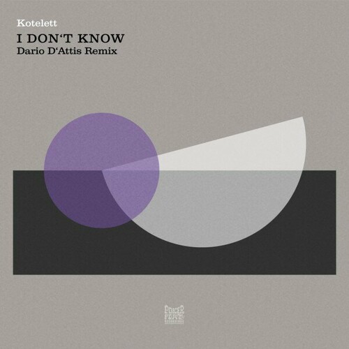 Kotelett - I Don't Know (Dario D'Attis Remix)