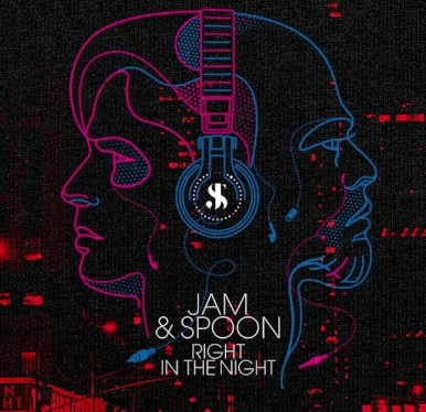 Jam & Spoon - Right In The Night Featuring Plavka (Johan
