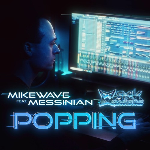 MikeWave & Messinian - Popping (Original Mix)