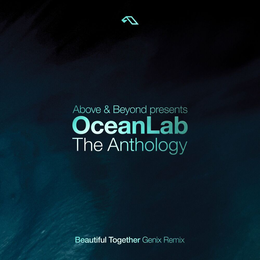 Above & Beyond pres. OceanLab - Beautiful Together (Genix