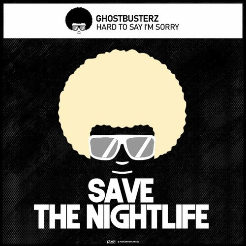 Ghostbusterz - Hard to Say I'm Sorry (Clubmix)