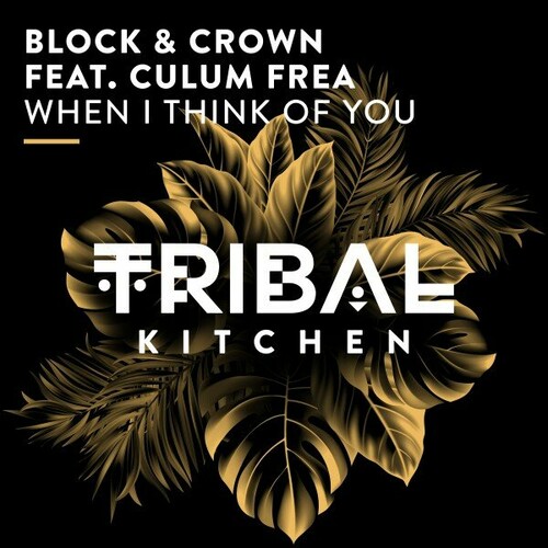 Block & Crown - When I Think of You (Extended Mix)