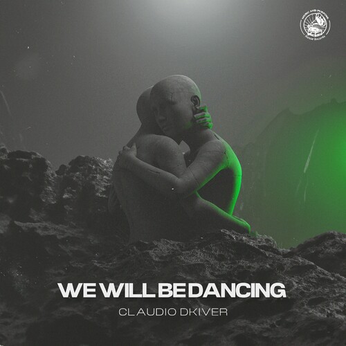 Claudio DKIvEr - We Will Be Dancing (Extended Mix)